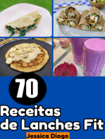 Lanches Fitness: 70 Receitas Para Alimentação Rápida E Saudável"