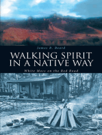 Walking Spirit in a Native Way: White Mocs on the Red Road