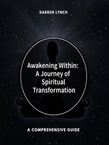 Awakening Within: A Journey of Spiritual Transformation