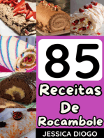 Delícias Em Rolo: 85 Receitas De Rocamboles Doces
