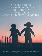 Celebrating Sixty-Plus Years of Being a Twin to a Special Needs Brother