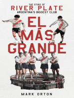 El El Más Grande: The Story of River Plate, Argentina's Biggest Club