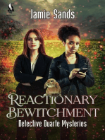 Reactionary Bewitchment: Detective Duarte Mysteries, #2