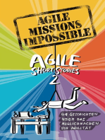 Agile Missions Impossible: 49 Geschichten über das Möglichmachen von Agilität