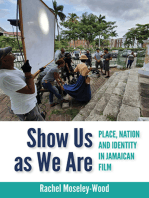 Show Us as We Are: Place, Nation and Identity in Jamaican Film