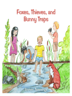 Foxes, Thieves, and Bunny Traps