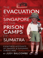 The Evacuation of Singapore to the Prison Camps of Sumatra