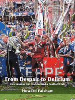 From Despair to Delirium: Two Seasons that Transformed a Football Club