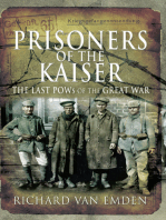 Prisoners of the Kaiser: The Last POWs of the Great War