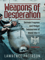 Weapons of Desperation: German Frogmen and Midget Submarines of World War II