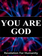 You Are God, Revelation For Humanity