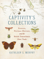 Captivity's Collections: Science, Natural History, and the British Transatlantic Slave Trade