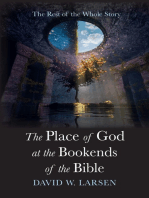 The Place of God at the Bookends of the Bible: The Rest of the Whole Story