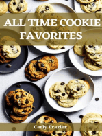 ALL TIME COOKIE FAVORITES: Irresistible Cookie Recipes for Every Occasion (2023 Guide for Newbies)