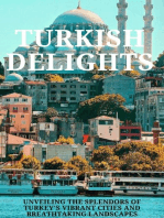 Turkish Delights: Unveiling the Splendors of Turkey's Vibrant Cities and Breathtaking Landscapes
