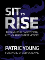 Sit to Rise: Turning Your Darkest Pain into Your Brightest Victory