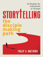 Storytelling The Disciple Making Path: Connecting Your Story to Jesus' Story