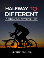 Halfway To Different: A Bicycle Adventure