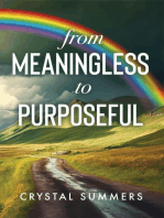From Meaningless to Purposeful