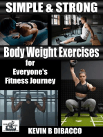 Simple and Strong: Bodyweight Exercises for Everyone's Fitness Journey: Bodyweight Exercises for Everyone's Fitness Journey