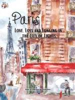 Paris: Love, Loss and Longing in the City of Lights