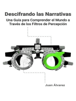 Descifrando las Narrativas: Una Guía para Comprender el Mundo a Través de los Filtros de Percepción