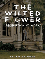 The Wilted Flower: Redemption at Work