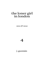 The Loner Girl in London: 2011 & 2012