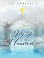 A Walk Through Heaven