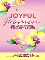 Joyful Women: The Most Powerful People on the Planet