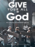 Give Your All to God: Be a Pleasing and Delightful Offering