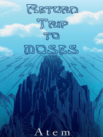 Return Trip to Moses