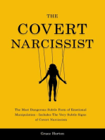 The Covert Narcissist: The Most Dangerous Subtle Form of Emotional Manipulation - Includes The Very Subtle Signs of Covert Narcissism