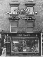 All Ways Walk Cheerfully