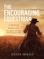 The Encouraging Equestrian: A Collection of Devotionals That Apply to All Walks and Disciplines in Life