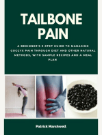 Tailbone Pain: A Beginner's 3-Step Guide to Managing Coccyx Pain Through Diet and Other Natural Methods, With Sample Recipes and a Meal Plan