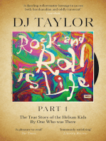 Rock and Roll is Life: Part I: The True Story of the Helium Kids by One who was there