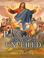 The Holy Priesthood of Jesus Christ Unveiled: Christhood Priesthood