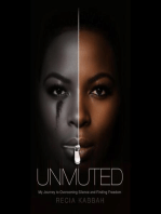 Unmuted: My Journey to Overcoming Silence and Finding Freedom