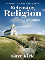 Releasing Religion: A Minister's Wife Goes Rogue