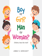 Boy or Girl? Man or Woman?