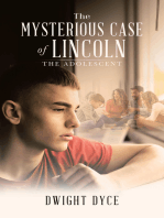 The Mysterious Case of Lincoln: The Adolescent