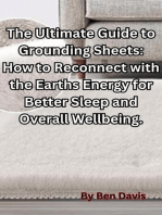 The Ultimate Guide to Grounding Sheets: How to Reconnect with the Earths Energy for Better Sleep and Overall Wellbeing.