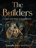 The Builders: A Story and Study of Freemasonry