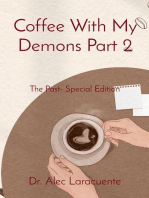 Coffee With My Demons Part 2: The Past- Special Edition