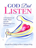 God Did Listen: A Testimony of Faith, Hope, and the Redeeming Love of Jesus