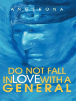 Do Not Fall in Love with a General