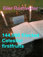 144,000 Elected Celestial firstfruits