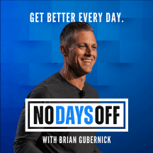 No Days Off with Brian Gubernick