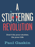 A Stuttering Revolution: Don’t fix your stutter, fix your life